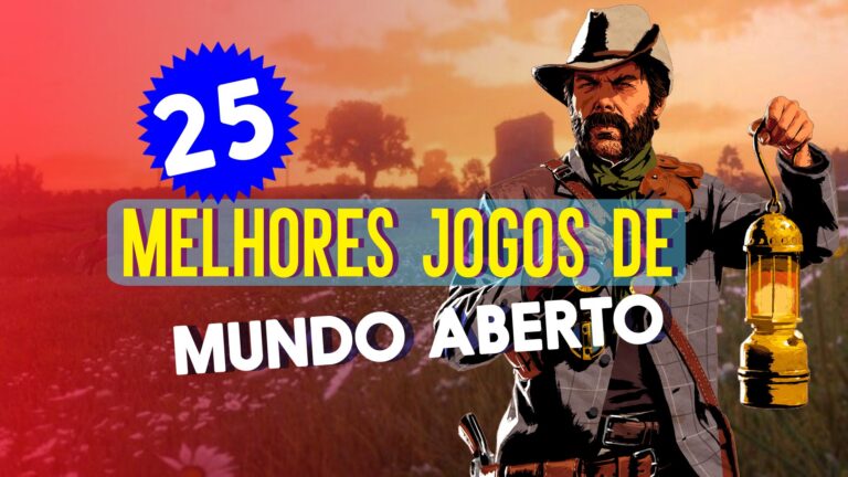 25 melhores jogos de mundo aberto