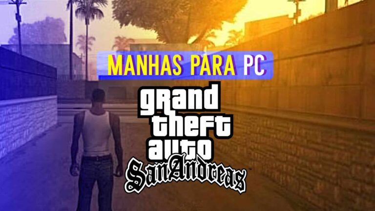 Manhas para GTA San Andreas de PC Manhas para GTA San Andreas de PC
