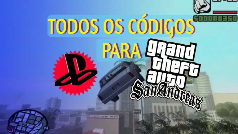 Todos os códigos para GTA San Andreas de PS2, PS3, PS4 e PS5
