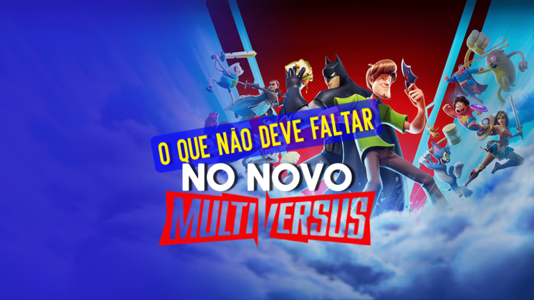 Multiversus: o que não pode faltar na nova versão do game
