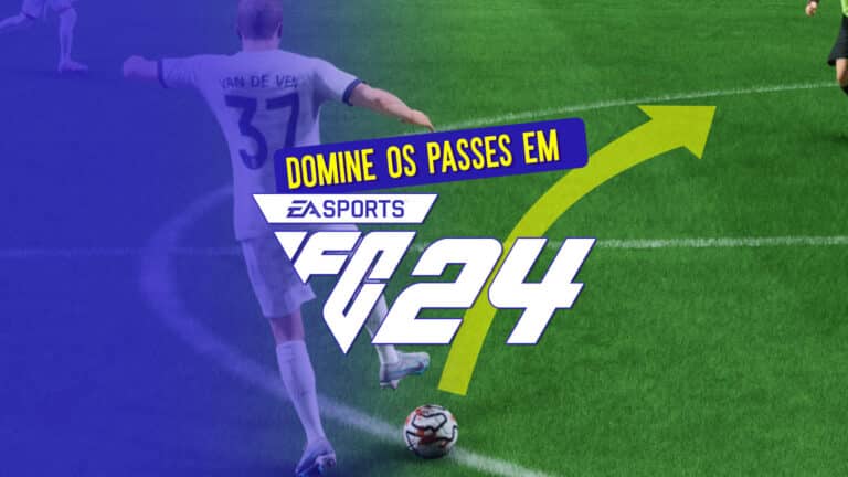 Dicas para FIFA 24: domine as técnicas de passe do game