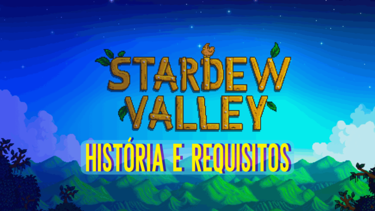 Stardew Valley: História e Requisitos do Game