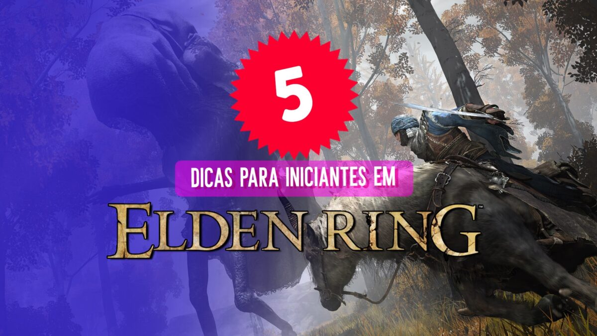 Elden Ring: 5 dicas para iniciantes Elden Ring: 5 dicas para iniciantes