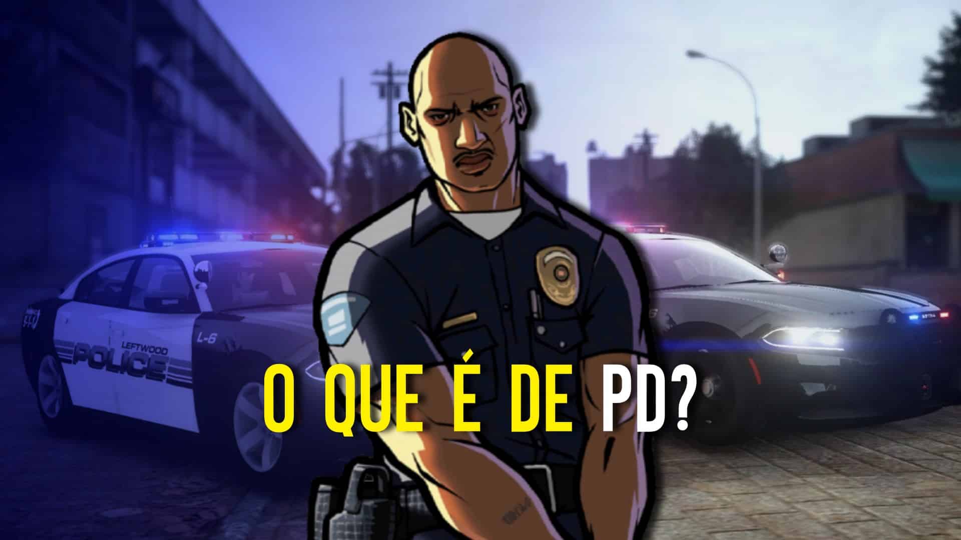 O que é PD no GTA RP? Entenda a gíria do jogo Imagem ilustrativa sobre o que é PD no GTA RP.