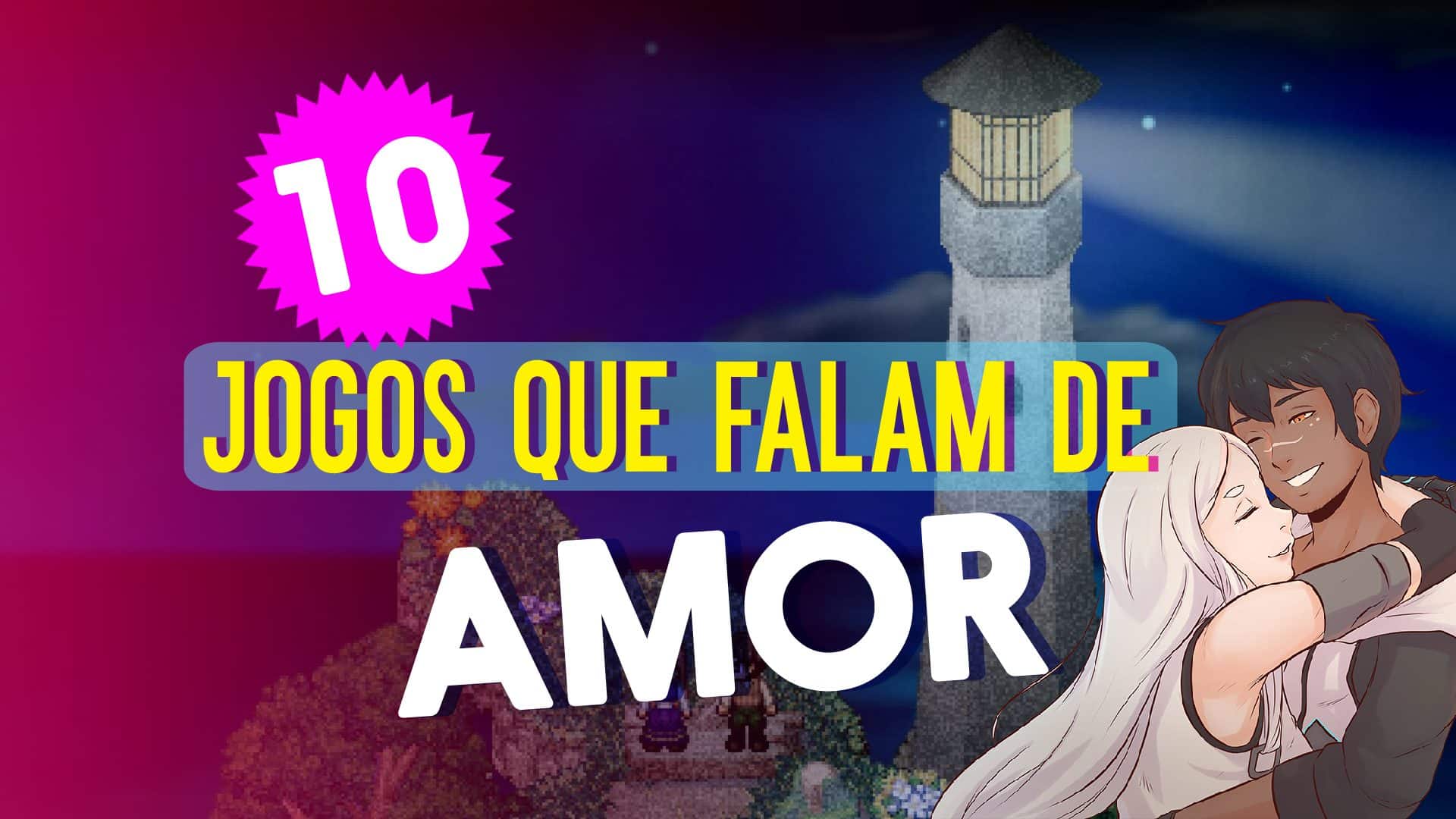 10 melhores jogos que falam de amor - Clube do Vídeo Game